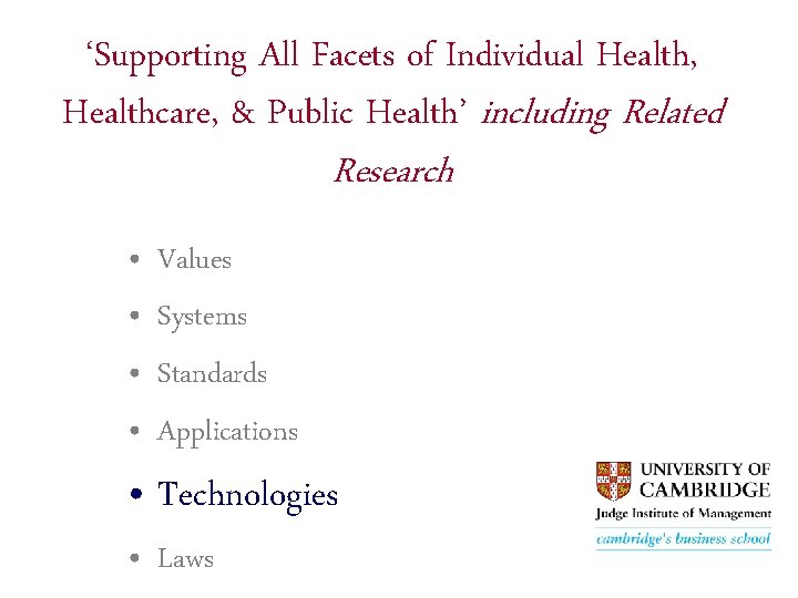 ‘Supporting All Facets of Individual Health, Healthcare, & Public Health’ including Related Research •