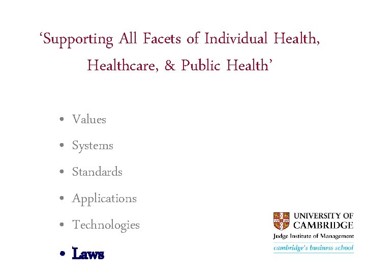 ‘Supporting All Facets of Individual Health, Healthcare, & Public Health’ • • • Values