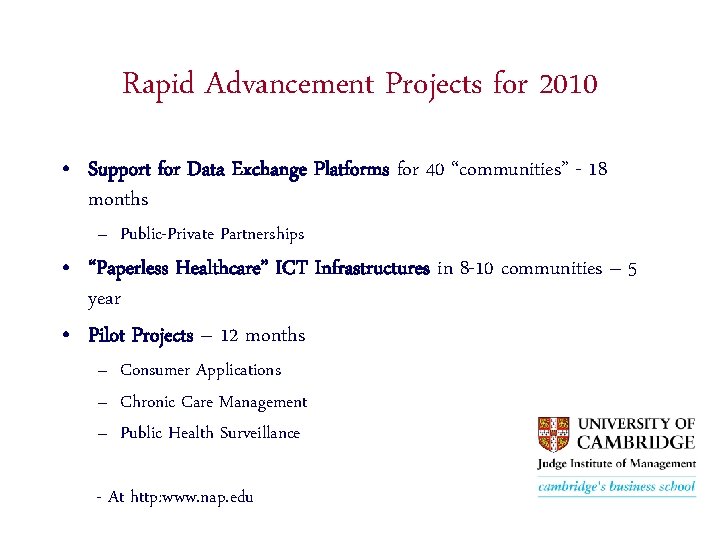 Rapid Advancement Projects for 2010 • Support for Data Exchange Platforms for 40 “communities”