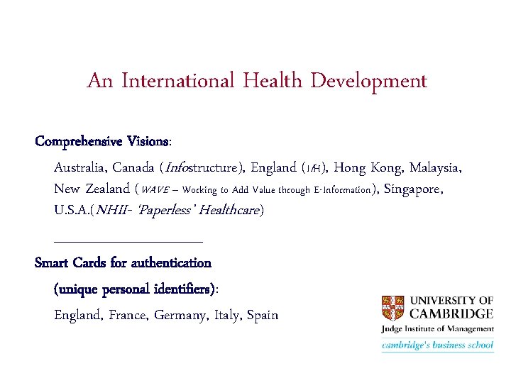 An International Health Development Comprehensive Visions: Australia, Canada (Infostructure), England (If. H), Hong Kong,