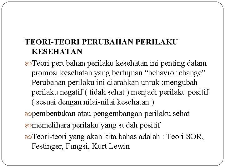 Review Perilaku Teoriteori Perilaku Kesehatan Perilaku Manusia Merupakan