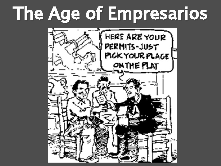 The Age of Empresarios 