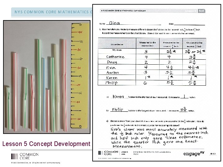 NYS COMMON CORE MATHEMATICS CURRICULUM Lesson 5 Concept Development © 2012 Common Core, Inc.