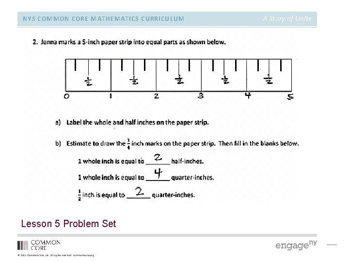 NYS COMMON CORE MATHEMATICS CURRICULUM Lesson 5 Problem Set © 2012 Common Core, Inc.