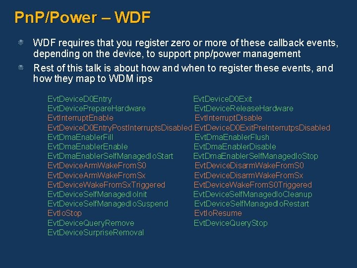 Pn. P/Power – WDF requires that you register zero or more of these callback