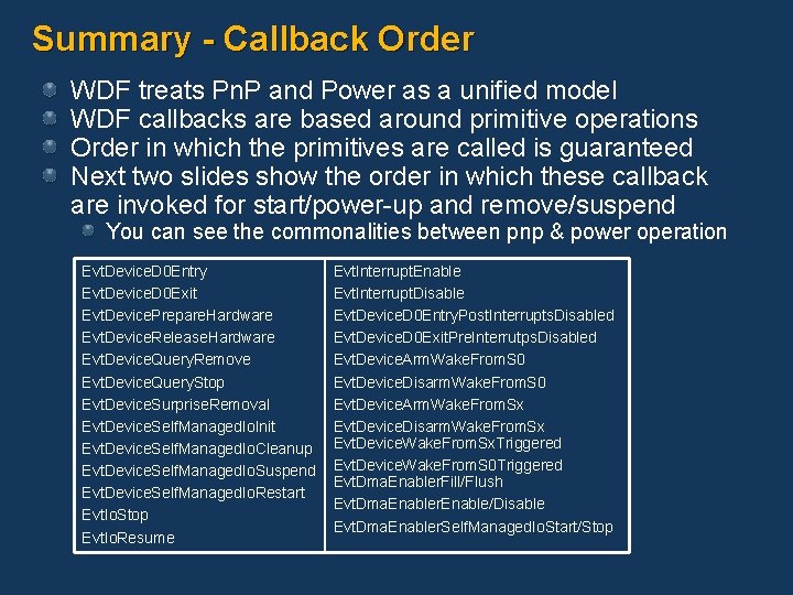 Summary - Callback Order WDF treats Pn. P and Power as a unified model
