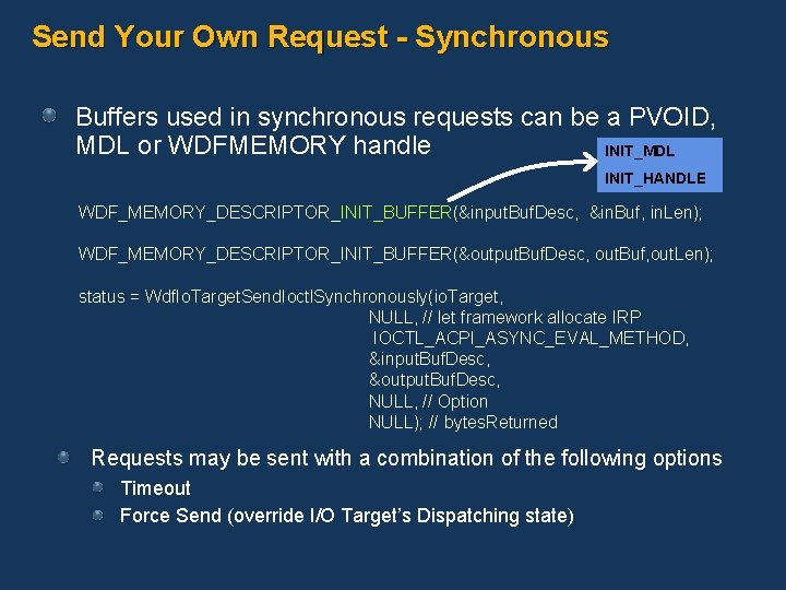 Send Your Own Request - Synchronous Buffers used in synchronous requests can be a