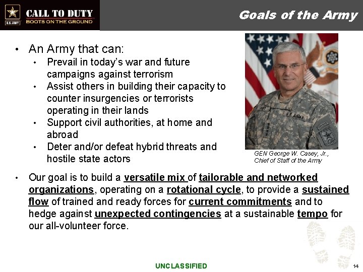 Goals of the Army • An Army that can: • • • Prevail in