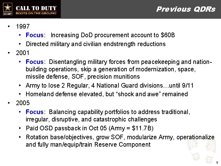 Previous QDRs • 1997 • Focus: Increasing Do. D procurement account to $60 B