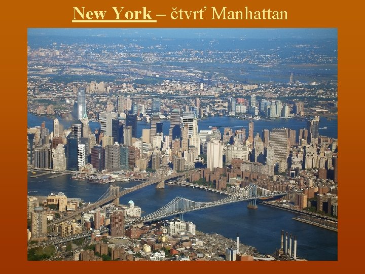New York – čtvrť Manhattan 