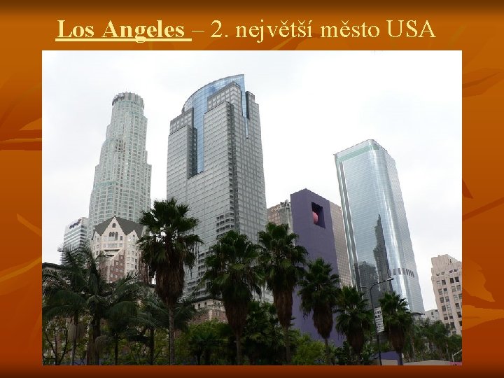 Los Angeles – 2. největší město USA 