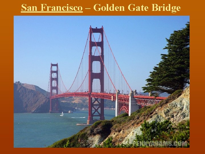 San Francisco – Golden Gate Bridge 