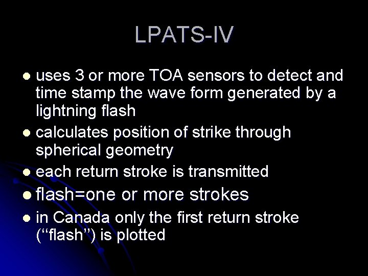 LPATS-IV uses 3 or more TOA sensors to detect and time stamp the wave