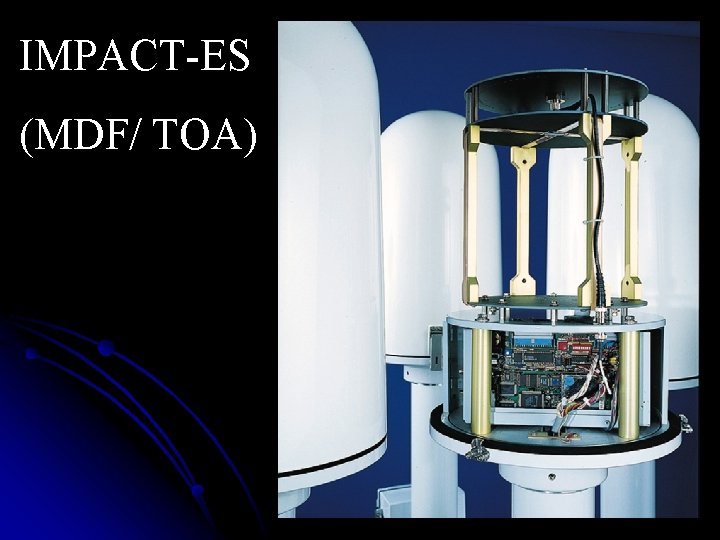 IMPACT-ES (MDF/ TOA) 