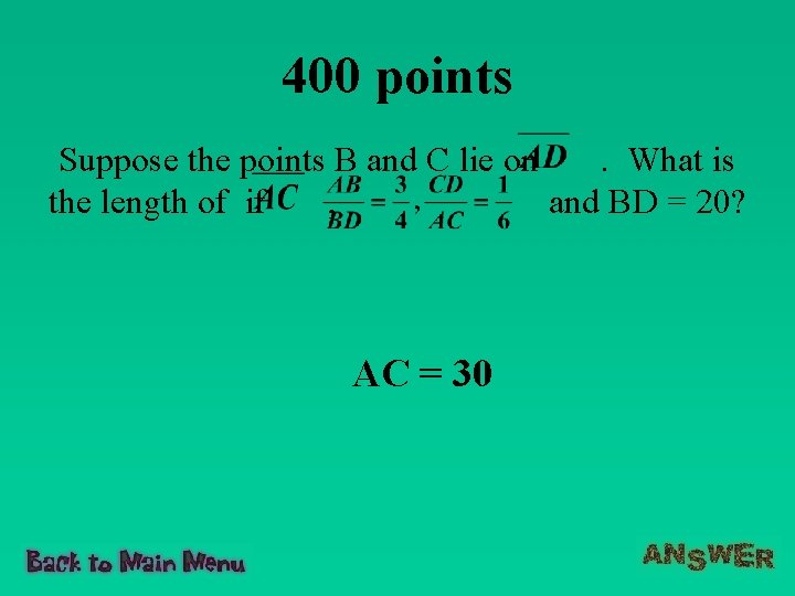 400 points Suppose the points B and C lie on. What is the length