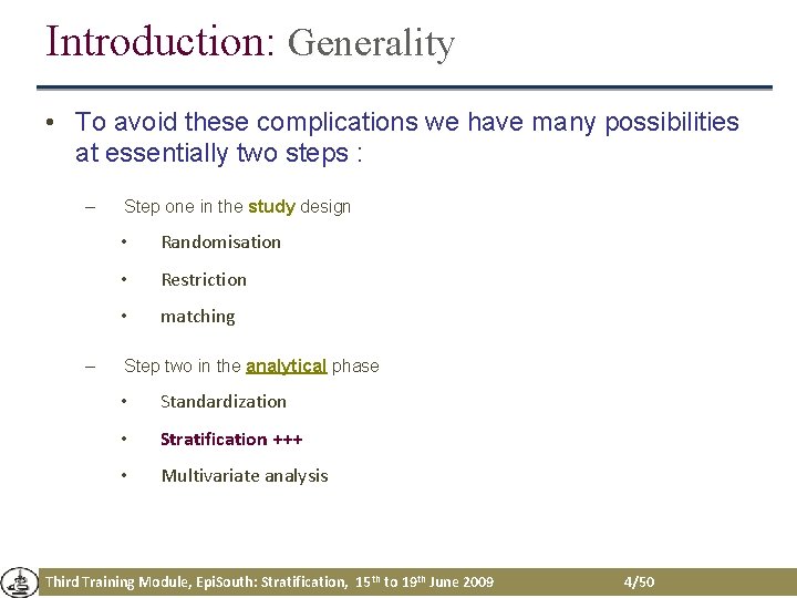 Introduction: Generality • To avoid these complications we have many possibilities at essentially two Introduction: Generality • To avoid these complications we have many possibilities at essentially two