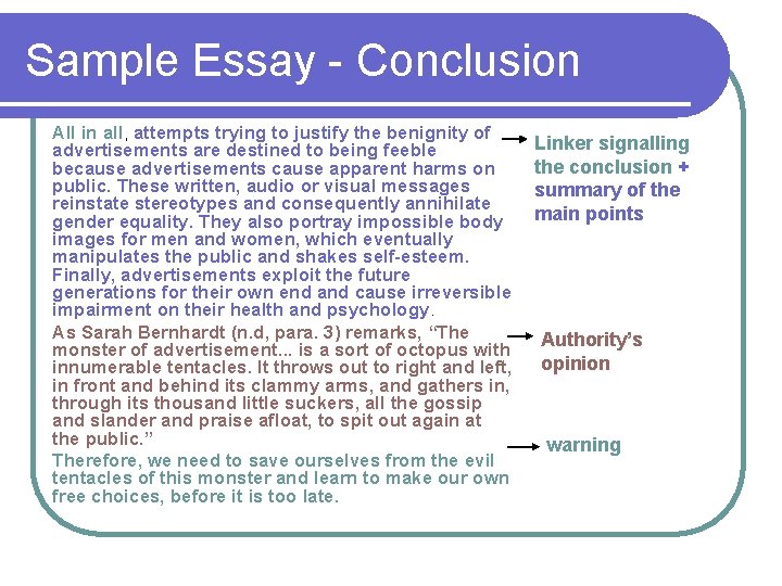 Sample Essay - Conclusion All in all, attempts trying to justify the benignity of