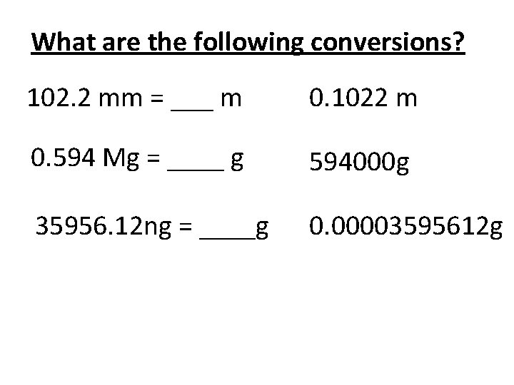 What are the following conversions? 102. 2 mm = ___ m 0. 1022 m