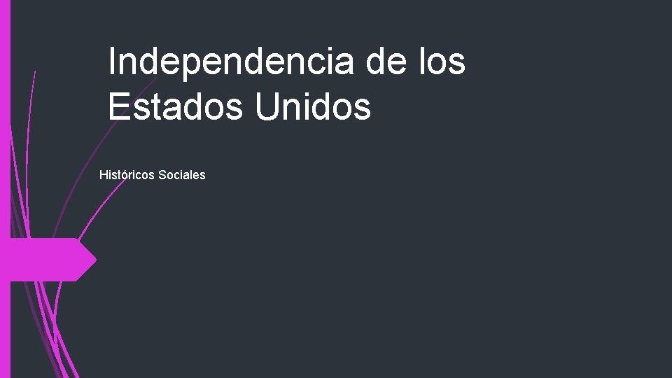 Independencia de los Estados Unidos Históricos Sociales 