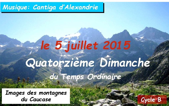 Musique: Cantiga d’Alexandrie le 5 juillet 2015 Quatorzième Dimanche du Temps Ordinaire Images des Musique: Cantiga d’Alexandrie le 5 juillet 2015 Quatorzième Dimanche du Temps Ordinaire Images des