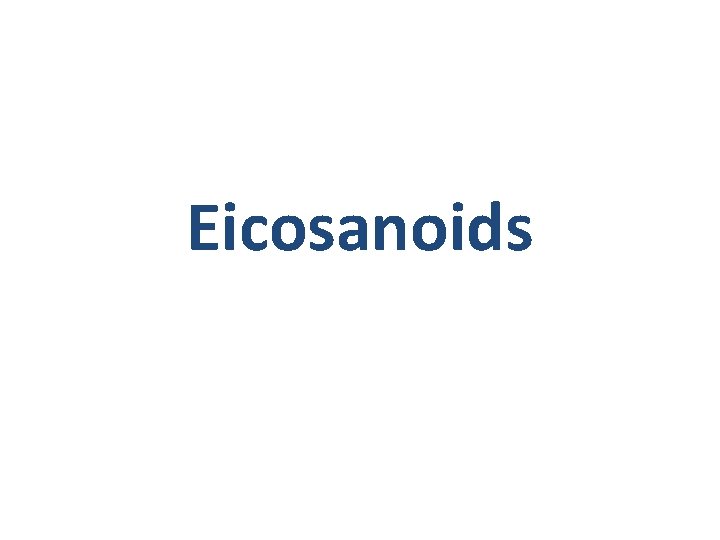 Eicosanoids 