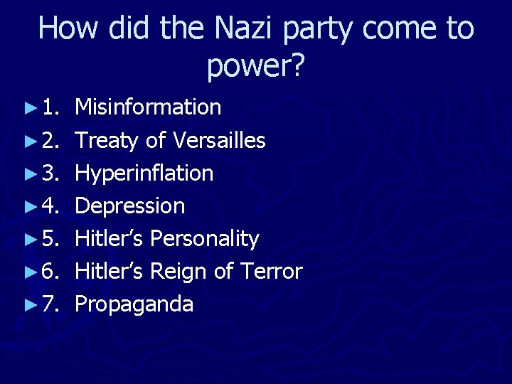 How did the Nazi party come to power? ► 1. ► 2. ► 3.