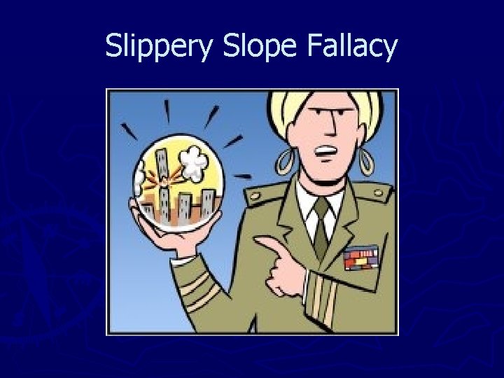Slippery Slope Fallacy 