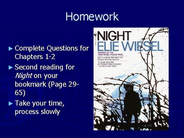 Homework ► Complete Questions for Chapters 1 -2 ► Second reading for Night on