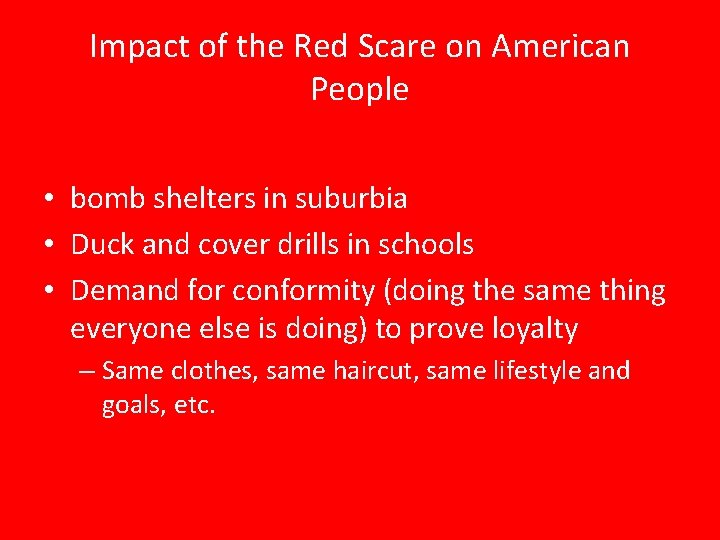 Impact of the Red Scare on American People • bomb shelters in suburbia •
