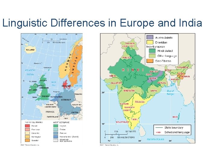 Linguistic Differences in Europe and India Figure 5 -10 Figure 5 -11 