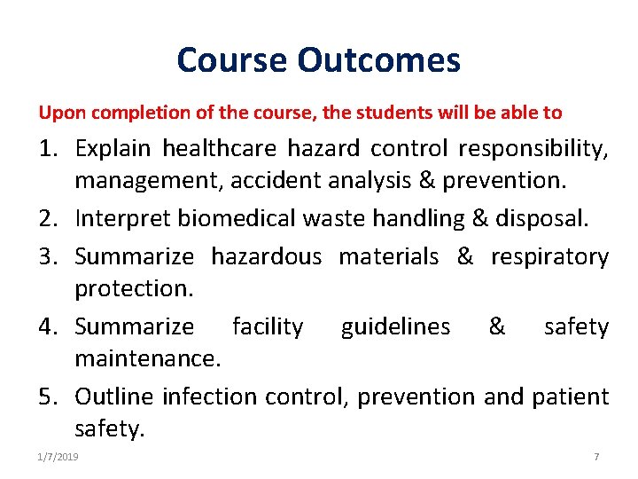 Course Outcomes Upon completion of the course, the students will be able to 1. Course Outcomes Upon completion of the course, the students will be able to 1.