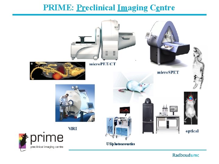 PRIME: Preclinical Imaging Centre US/photoacoustics 