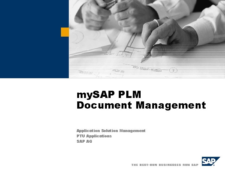 my. SAP PLM Document Management Application Solution Management PTU Applications SAP AG 