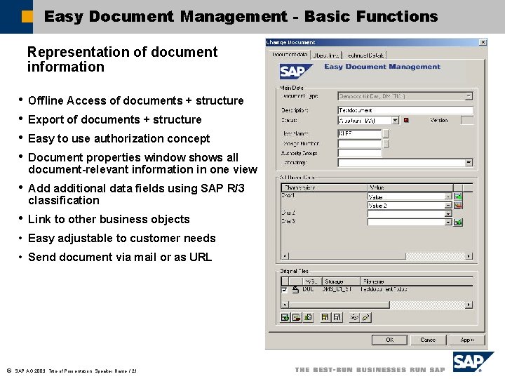 Easy Document Management - Basic Functions Representation of document information • • Offline Access