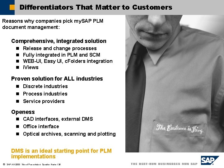 Differentiators That Matter to Customers Reasons why companies pick my. SAP PLM document management: