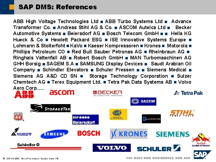 SAP DMS: References ABB High Voltage Technologies Ltd n ABB Turbo Systems Ltd n