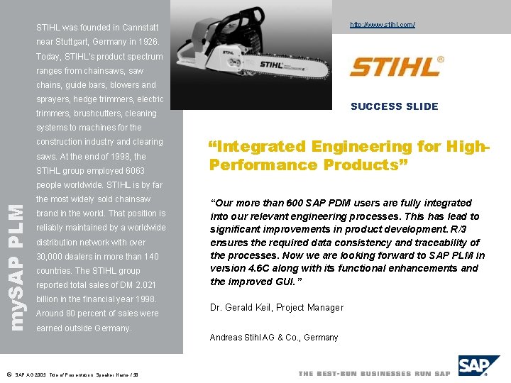 http: //www. stihl. com/ STIHL was founded in Cannstatt near Stuttgart, Germany in 1926.