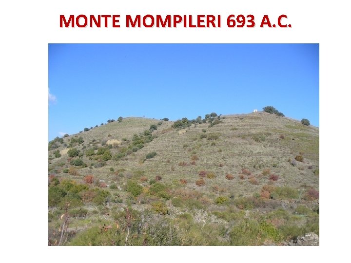MONTE MOMPILERI 693 A. C. 