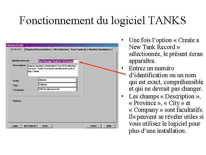 Fonctionnement du logiciel TANKS • Une fois l’option « Create a New Tank Record