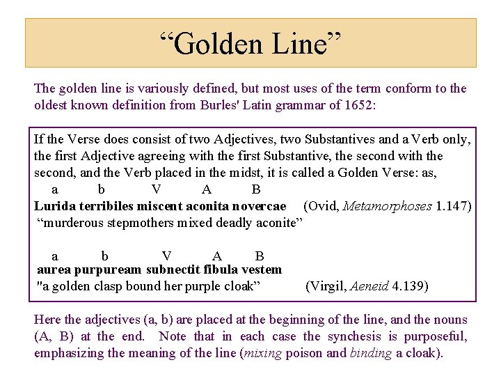 “Golden Line” The golden line is variously defined, but most uses of the term