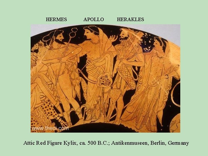  HERMES APOLLO HERAKLES Attic Red Figure Kylix, ca. 500 B. C. ; Antikenmuseen,