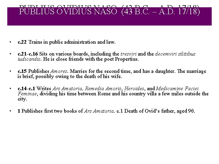 PUBLIUS OVIDIUS NASO (43 B. C. – A. D. 17/18) • c. 22 Trains