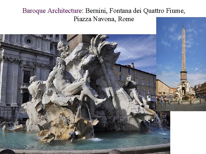 Baroque Architecture: Bernini, Fontana dei Quattro Fiume, Piazza Navona, Rome 