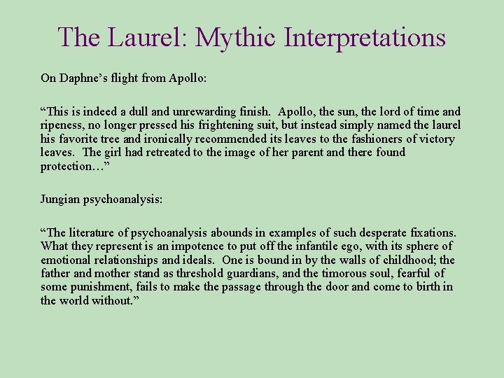 The Laurel: Mythic Interpretations On Daphne’s flight from Apollo: “This is indeed a dull