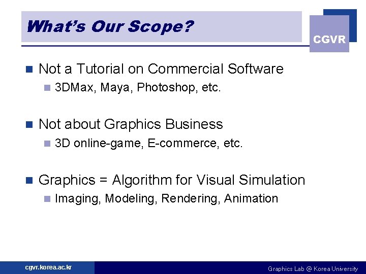 What’s Our Scope? n Not a Tutorial on Commercial Software n n 3 DMax,