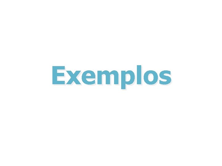 Exemplos 