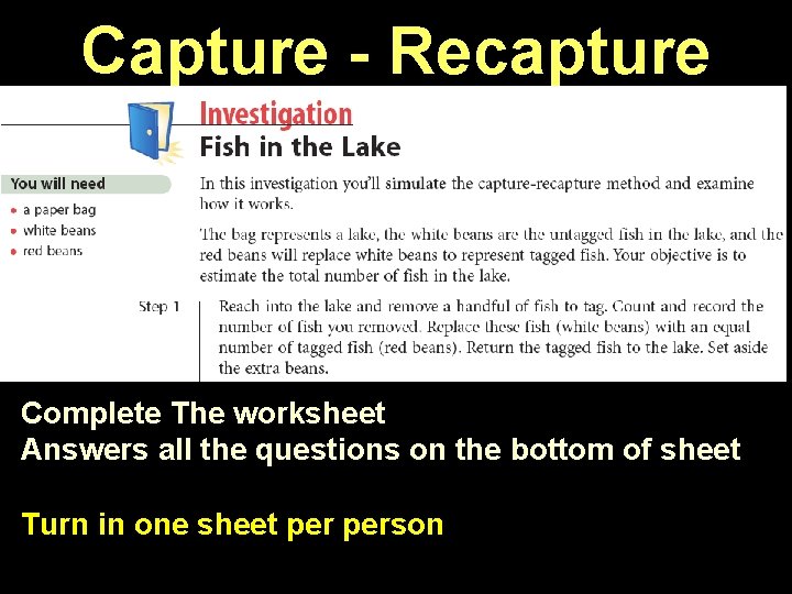 Capture - Recapture Complete The worksheet Answers all the questions on the bottom of