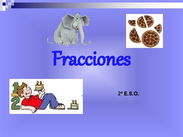 Fracciones 2º E. S. O. 