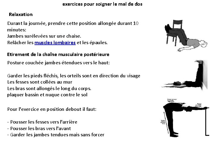 exercices pour soigner le mal de dos Relaxation Durant la journée, prendre cette position