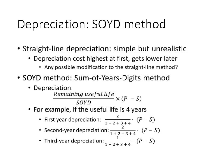 Depreciation: SOYD method • 